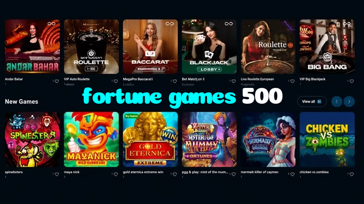 fortune games 500